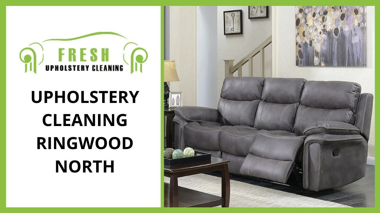 Upholstery Cleaning Ringwood North